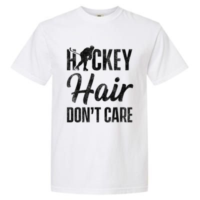 Hockey Hair Dont Care Ice Hockey Player Goalie Hockey Fan Gift Garment-Dyed Heavyweight T-Shirt