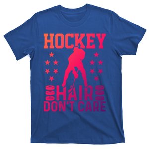 Hockey Hair Dont Care Ice Hockey Player Great Gift T-Shirt