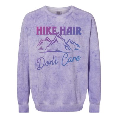 Hike Hair Dont Care Hiker Hiking Camping Nature Lover Gift Colorblast Crewneck Sweatshirt