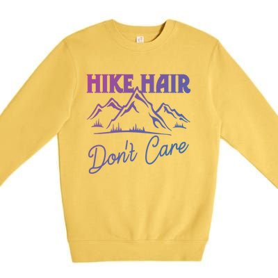 Hike Hair Dont Care Hiker Hiking Camping Nature Lover Gift Premium Crewneck Sweatshirt