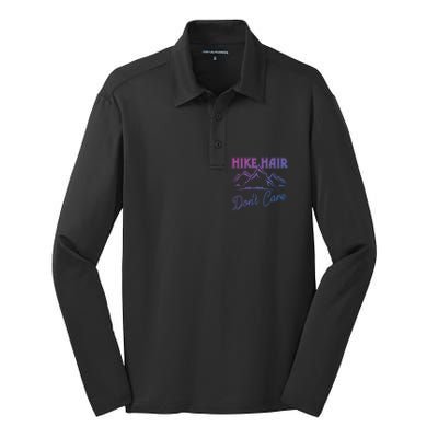 Hike Hair Dont Care Hiker Hiking Camping Nature Lover Gift Silk Touch Performance Long Sleeve Polo