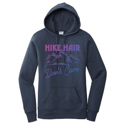 Hike Hair Dont Care Hiker Hiking Camping Nature Lover Gift Women's Pullover Hoodie