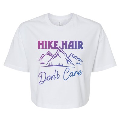 Hike Hair Dont Care Hiker Hiking Camping Nature Lover Gift Bella+Canvas Jersey Crop Tee