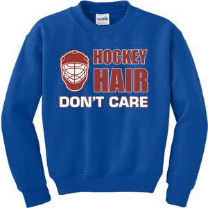 Hockey Hair DonT Care Adult Stick Goalie Rink Sports Cool Gift Kids Sweatshirt