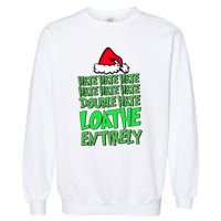 Hate Hate Double Hate Loathe Entirely Funny Christmas Santa Garment-Dyed Sweatshirt