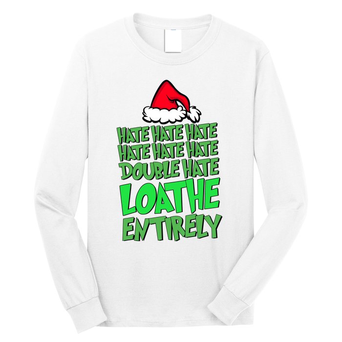 Hate Hate Double Hate Loathe Entirely Funny Christmas Santa Long Sleeve Shirt