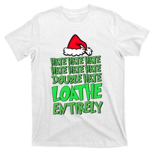 Hate Hate Double Hate Loathe Entirely Funny Christmas Santa T-Shirt