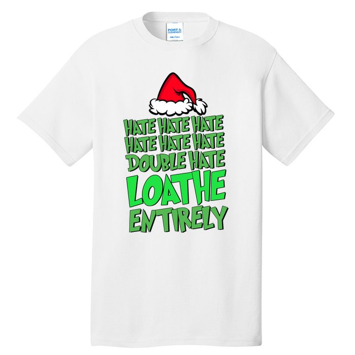 Hate Hate Double Hate Loathe Entirely Funny Christmas Santa Tall T-Shirt