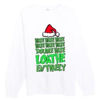 Hate Hate Double Hate Loathe Entirely Funny Christmas Santa Premium Crewneck Sweatshirt