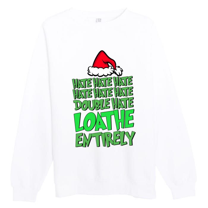 Hate Hate Double Hate Loathe Entirely Funny Christmas Santa Premium Crewneck Sweatshirt