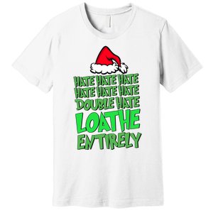 Hate Hate Double Hate Loathe Entirely Funny Christmas Santa Premium T-Shirt