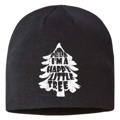 Hilarious Halloween Disguise Pretend I'm a Joyful Sapling Sustainable Beanie