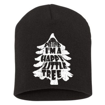 Hilarious Halloween Disguise Pretend I'm a Joyful Sapling Short Acrylic Beanie