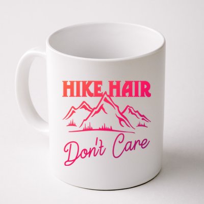 Hike Hair Dont Care Hiker Hiking Camping Nature Lover Gift Coffee Mug