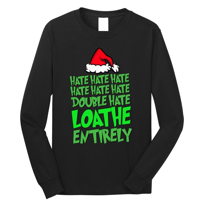 Hate Hate double hate loathe entirely funny Christmas Santa Long Sleeve Shirt