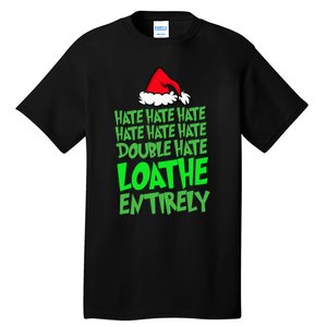 Hate Hate double hate loathe entirely funny Christmas Santa Tall T-Shirt