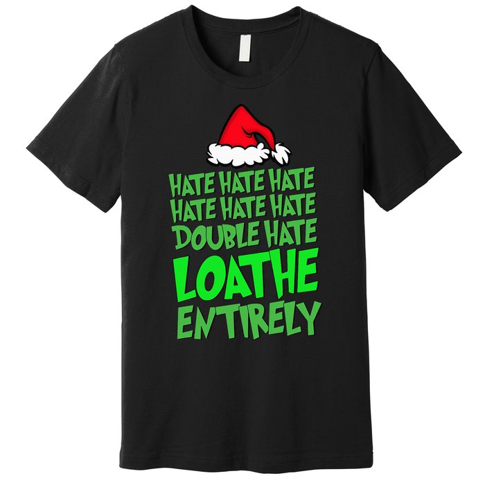 Hate Hate double hate loathe entirely funny Christmas Santa Premium T-Shirt