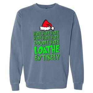 Hate Hate double hate loathe entirely funny Christmas Santa Garment-Dyed Sweatshirt