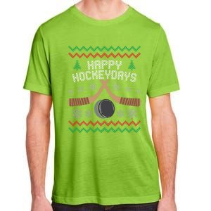 Happy Hockey Days Ugly Christmas Sweater Gift Gift Adult ChromaSoft Performance T-Shirt