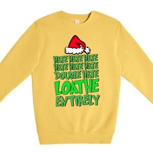 Hate Hate Double Hate Loathe Entirely Funny Christmas Santa Premium Crewneck Sweatshirt