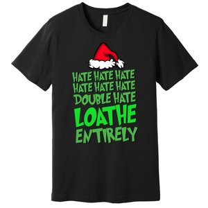 Hate Hate Double Hate Loathe Entirely Funny Christmas Santa Premium T-Shirt