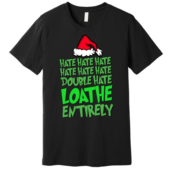 Hate Hate Double Hate Loathe Entirely Funny Christmas Santa Premium T-Shirt