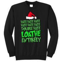 Hate Hate Double Hate Loathe Entirely Funny Christmas Santa Tall Sweatshirt