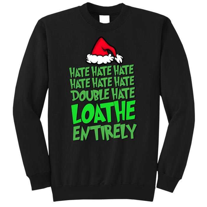 Hate Hate Double Hate Loathe Entirely Funny Christmas Santa Tall Sweatshirt