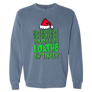 Hate Hate Double Hate Loathe Entirely Funny Christmas Santa Garment-Dyed Sweatshirt