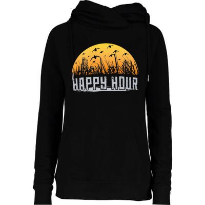 Happy Hour Duck Hunting Hunter Womens Funnel Neck Pullover Hood