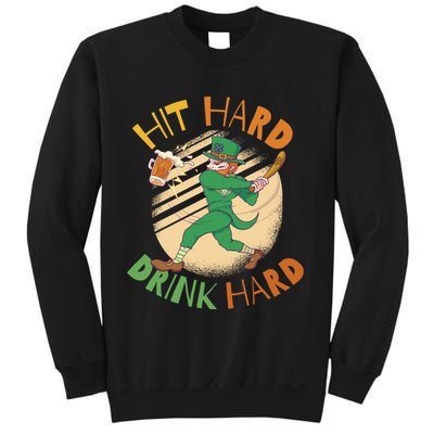 Hit Hard Drink Hard St Patrick's Day Sweatshirt