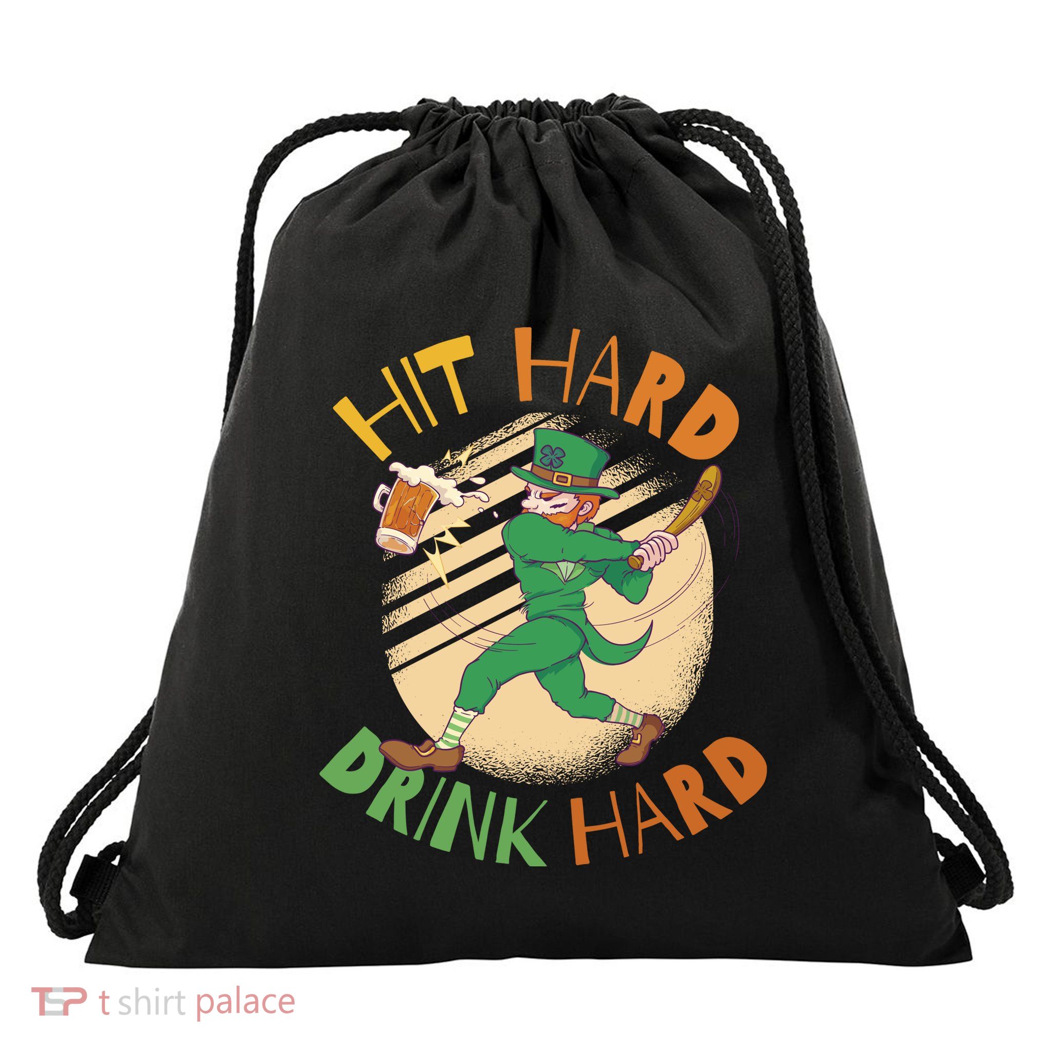 Hit Hard Drink Hard St Patrick's Day Drawstring Bag