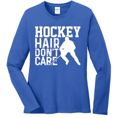 Hockey Hair Don't Care Funny Hockey Cool Gift Ladies Long Sleeve Shirt