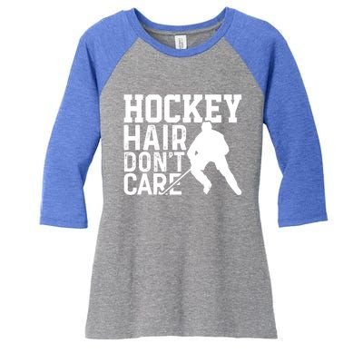 Hockey Hair Don't Care Funny Hockey Cool Gift Women's Tri-Blend 3/4-Sleeve Raglan Shirt