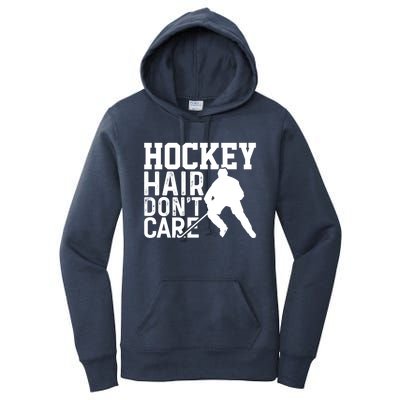 Hockey Hair Don't Care Funny Hockey Cool Gift Women's Pullover Hoodie