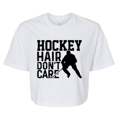 Hockey Hair Don't Care Funny Hockey Cool Gift Bella+Canvas Jersey Crop Tee