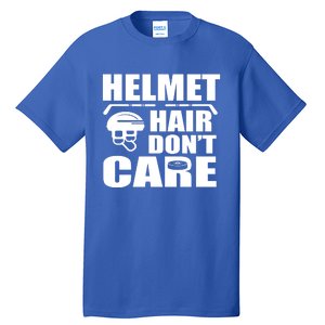 Helmet Hair Dont Care Funny Hockey Player Cute Gift Tall T-Shirt