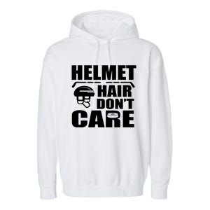 Helmet Hair Dont Care Funny Hockey Player Cute Gift Garment-Dyed Fleece Hoodie