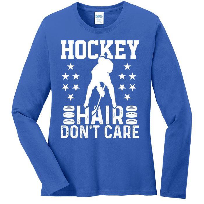 Hockey Hair Don't Care Ice Hockey Player Gift Ladies Long Sleeve Shirt