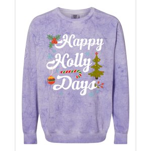 Happy Holly Days Merry Christmas Matching Family Pajamas Great Gift Colorblast Crewneck Sweatshirt