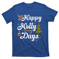 Happy Holly Days Merry Christmas Matching Family Pajamas Great Gift T-Shirt