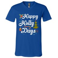 Happy Holly Days Merry Christmas Matching Family Pajamas Great Gift V-Neck T-Shirt