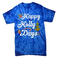 Happy Holly Days Merry Christmas Matching Family Pajamas Great Gift Tie-Dye T-Shirt