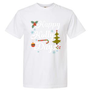 Happy Holly Days Merry Christmas Matching Family Pajamas Great Gift Garment-Dyed Heavyweight T-Shirt