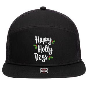 Happy Holly Days Festive Xmas Christmas Matching Family 7 Panel Mesh Trucker Snapback Hat