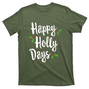 Happy Holly Days Festive Xmas Christmas Matching Family T-Shirt