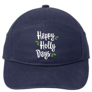 Happy Holly Days Festive Xmas Christmas Matching Family 7-Panel Snapback Hat