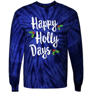 Happy Holly Days Festive Xmas Christmas Matching Family Tie-Dye Long Sleeve Shirt