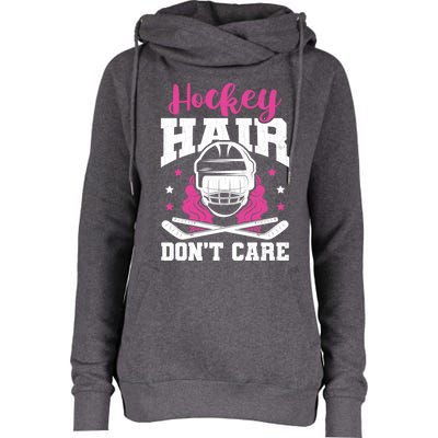 Hockey Hair DonT Care Funny Ice Hockey Player Coach Graphic Gift Womens Funnel Neck Pullover Hood