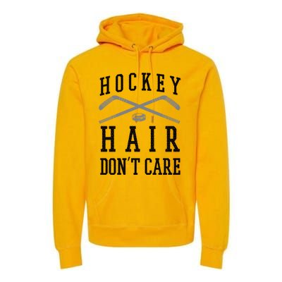 Hockey Hair DonT Care Funny Ice Puck Stick Player Funny Gift Premium Hoodie